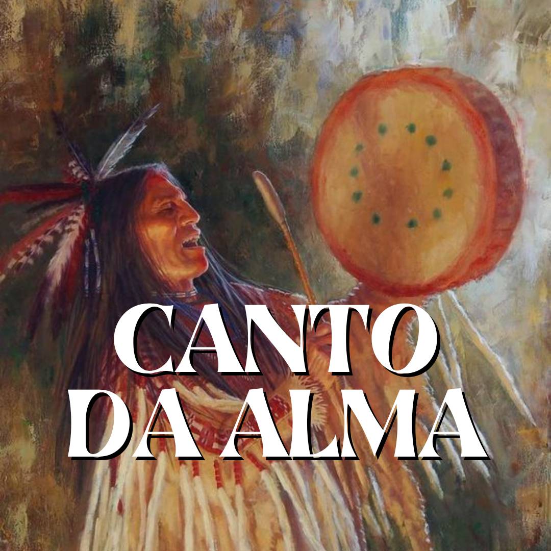 Canto da alma e o poder do nome: Conheça o significado dessa prática xamânica