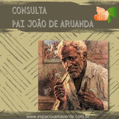 Consulta com o Pai João de Aruanda